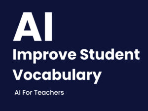How to improve student vocabulary prompts